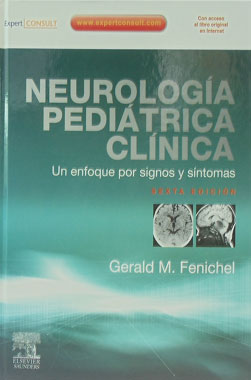 Neurologia Pedriatrica Clinica, Un Enfoque por Signos y Sintomas, 6a. Edicion
