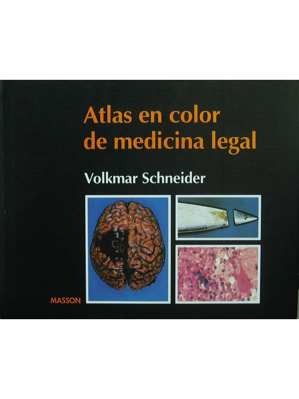 Libro: Atlas en Color De Medicina Legal Autor: Volkmar Schneider