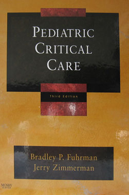 Pediatric Critical Care, 3rd. Edition.
