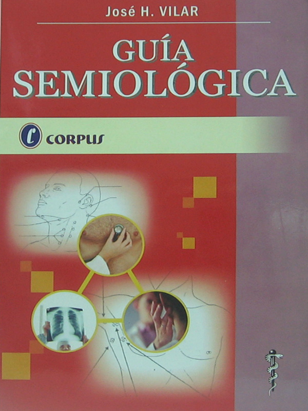 Libro: Guia Semiologica Autor: Jose H. Vilar