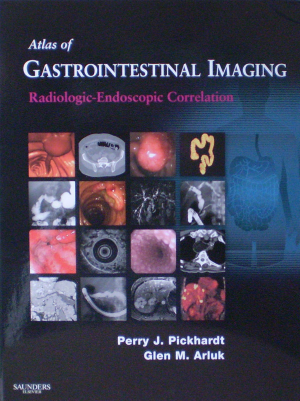 Libro: Atlas of Gastrointestinal Imaging: Radiologic-Endoscopic Correlation Autor: Perry J. Pickhardt