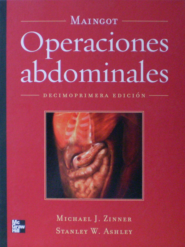 Libro: Maingot Operaciones Abdominales 11a. Edicion Autor: Michael J. Zinner