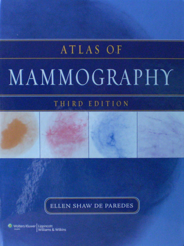 Libro: Atlas of Mammography 3rd. Edition Autor: Ellen S. de Paredes