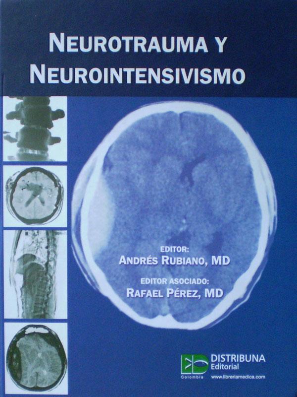 Libro: Neurotrauma y Neurointensivismo Autor: Andres Rubiano, Rafael Perez