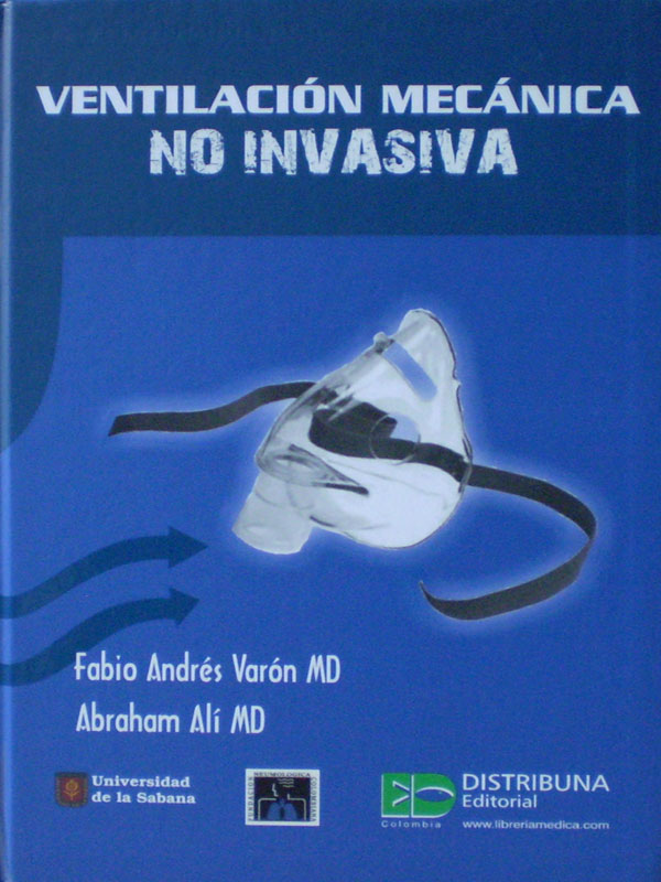 Libro: Ventilacion Mecanica no Invasiva Autor: Fabio Andres Varon, Abraham Ali