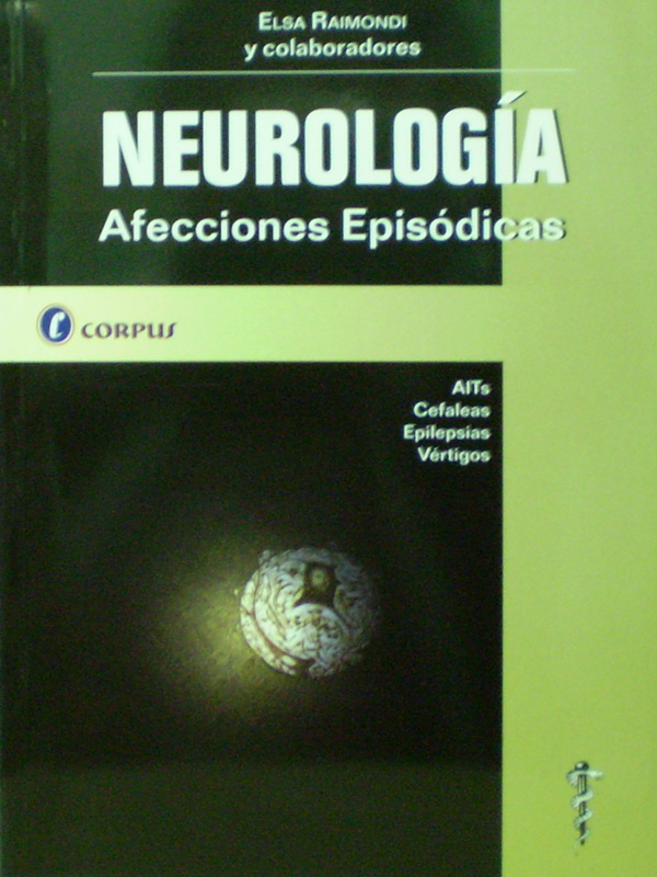 Libro: Neurologia Afecciones Episodicas Autor: Elsa Raimondi