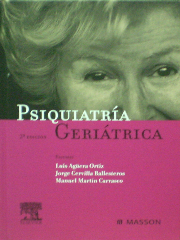 Libro: Psiquiatria Geriatrica 2a. Ed. Autor: Aguerra