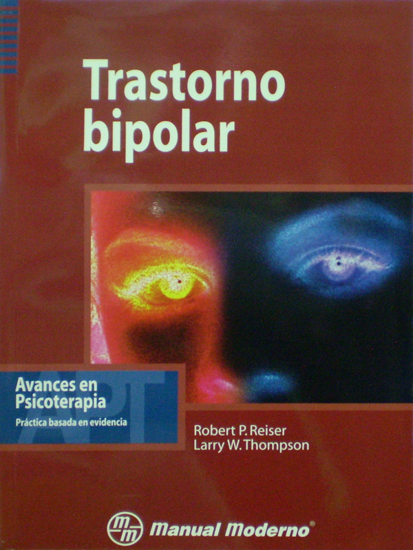 Libro: Trastorno Bipolar Autor: Robert P. Raiser