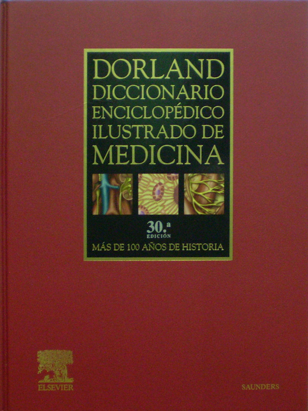 Libro: Diccionario Enciclopedico Ilustrado de Medicina 30a. Edicion Autor: Dorland