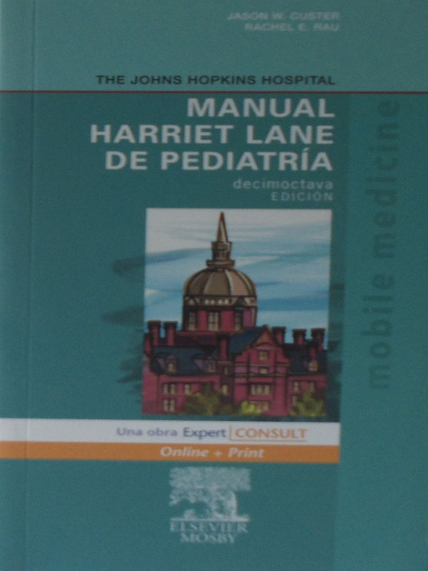 Libro: Manual Harriet Lane de Pediatria Autor: J. W. Custer, R. E. Rau