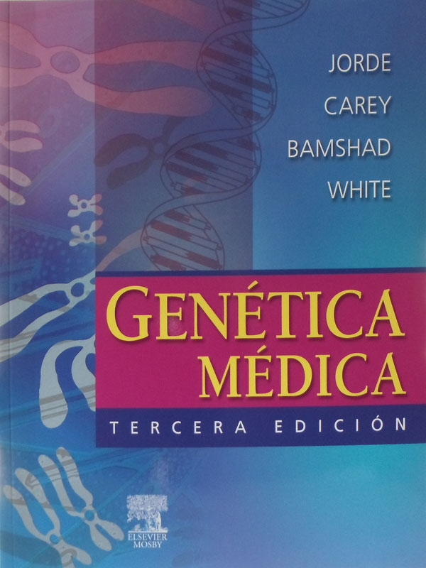 Libro: Genetica Medica Autor: Jorde, Carey, Bamshad, White