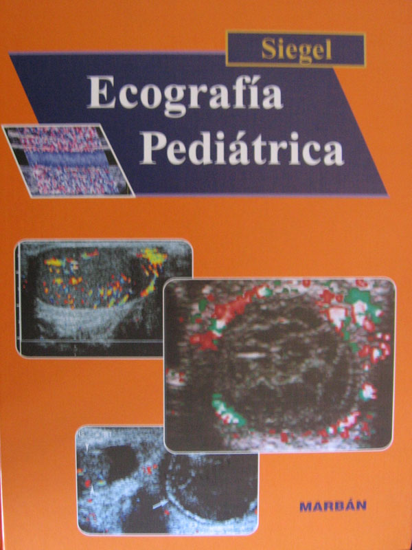 Libro: Ecografia Pediatrica Autor: Siegel