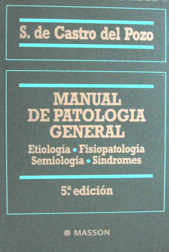 Libro: Manual de Patologia General Autor: De Castro