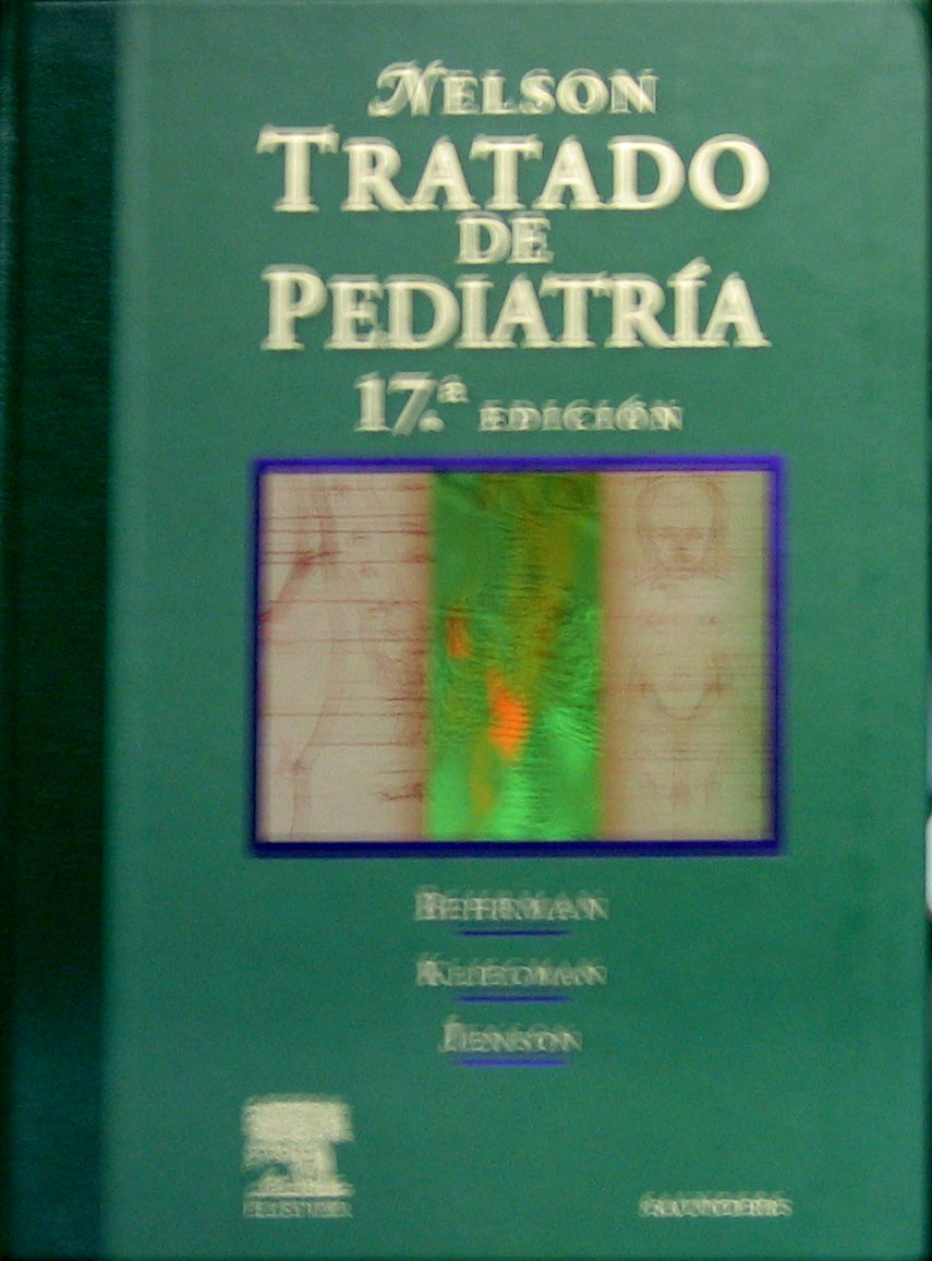 Libro: Nelson Tratado de Pediatria 17a. Edicion Autor: R. E. Behrman, R. M. Kliegman, H. B. Jenson