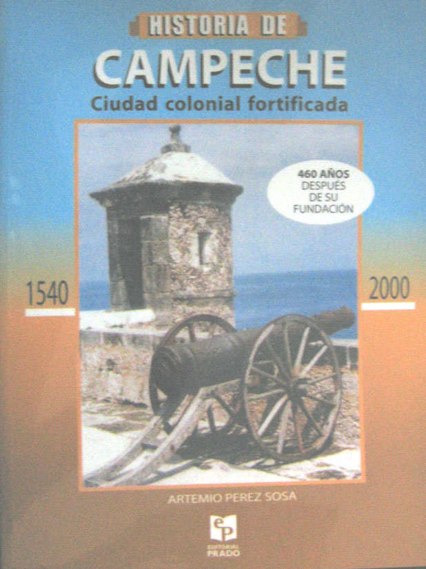 Libro: Historia de Campeche Autor: Perez