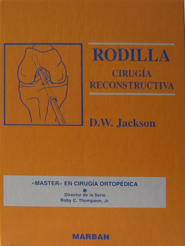 Libro: Rodilla Cirugia Reconstructiva Autor: D. W. Jackson