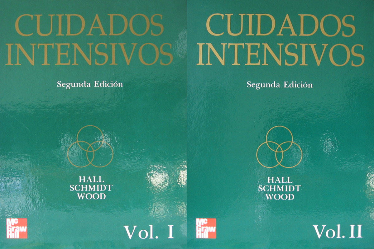 Libro: Cuidados Intensivos, 2a. Edicion. 2 Vols. Autor: Hall, Schmidt, Wood