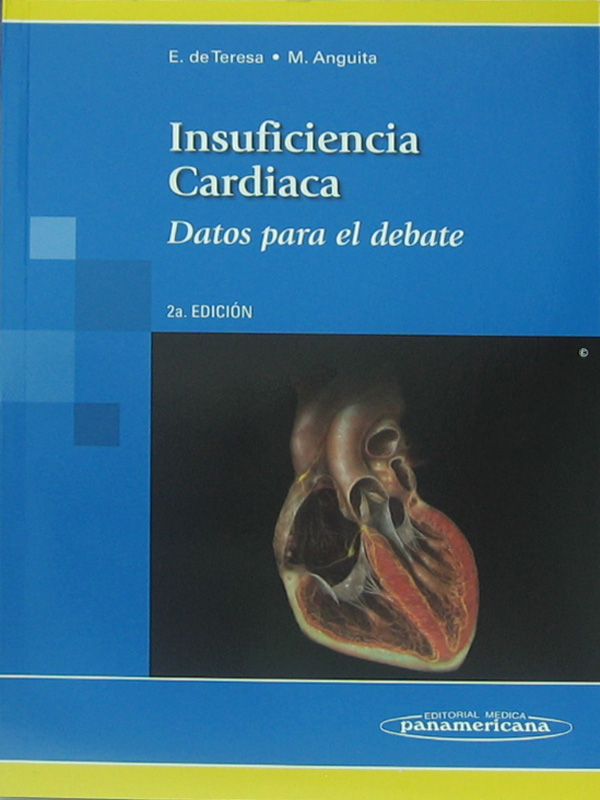 Libro: Insuficiencia Cardiaca, 2a. Edicion Autor: E. de Teresa, M. Anguita