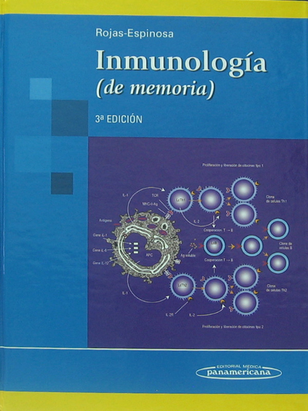 Libro: Inmunologia, 3a. Edicion Autor: Rojas, Espinosa