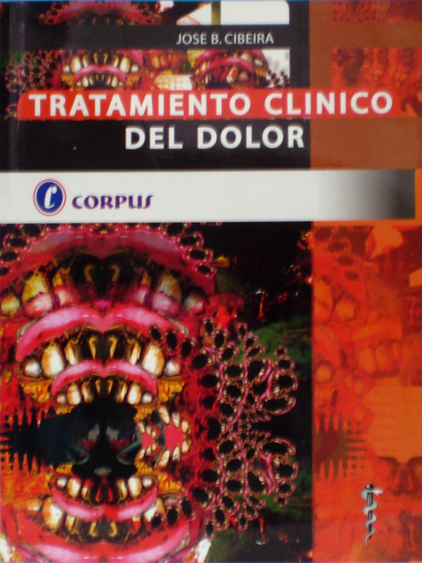 Libro: Tratamiento Clinico del Dolor Autor: Jose B. Cibeira