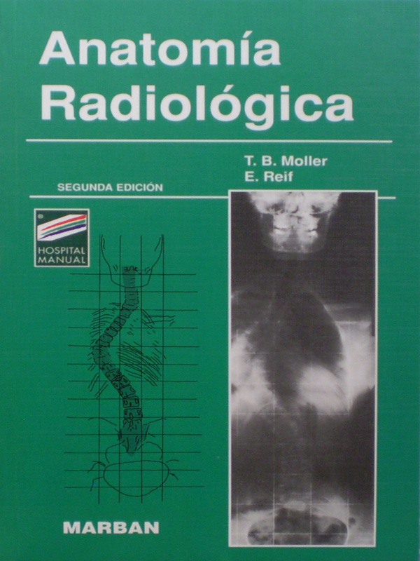 Libro: Anatomia Radiologica 2a. Edicion Autor: T.B. Moller